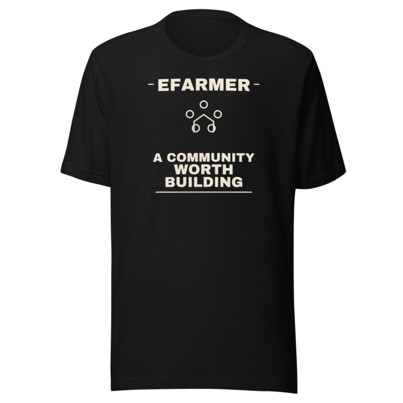 Efarmer — A Community Worth Building Tee