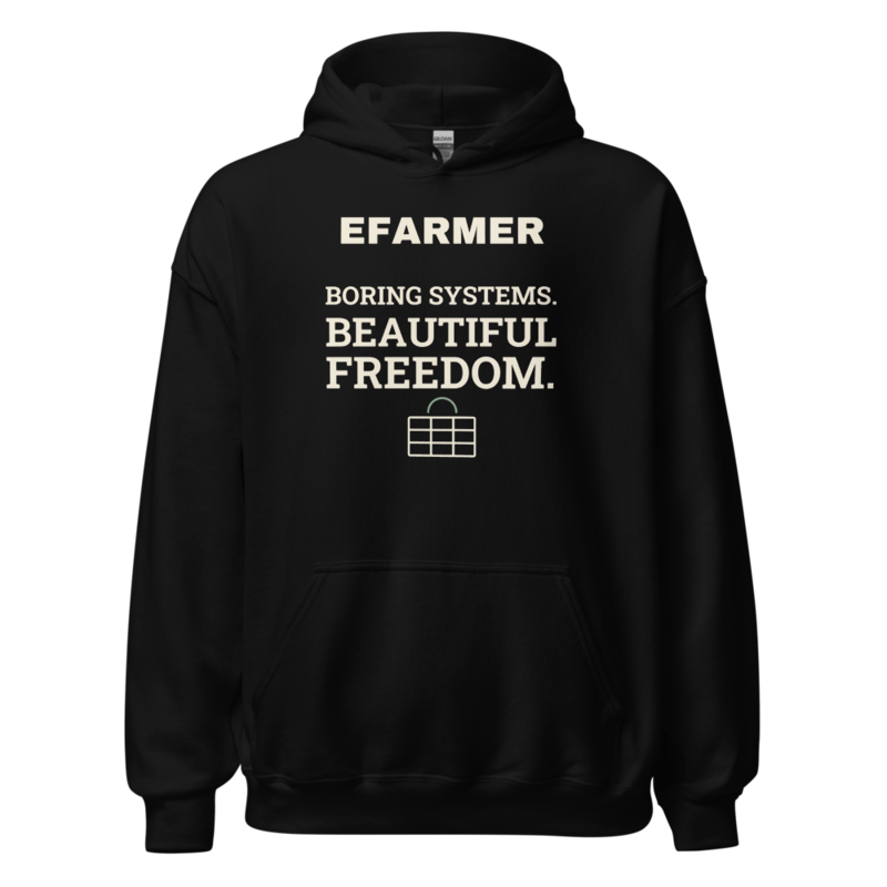 Efarmer — Boring Systems. Beautiful Freedom. Hoodie