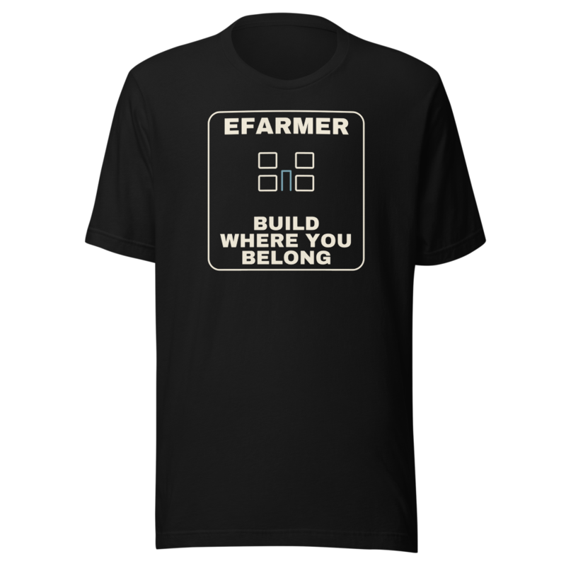 Efarmer — Build Where You Belong Tee