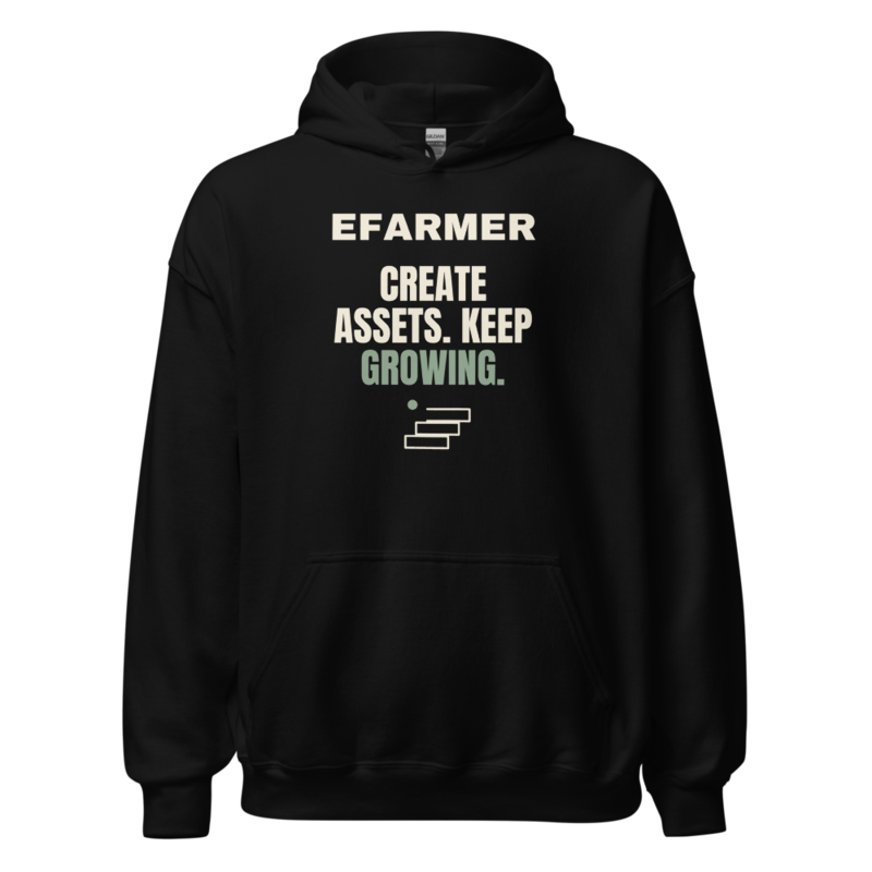 Efarmer — Create Assets. Keep Growing. Hoodie