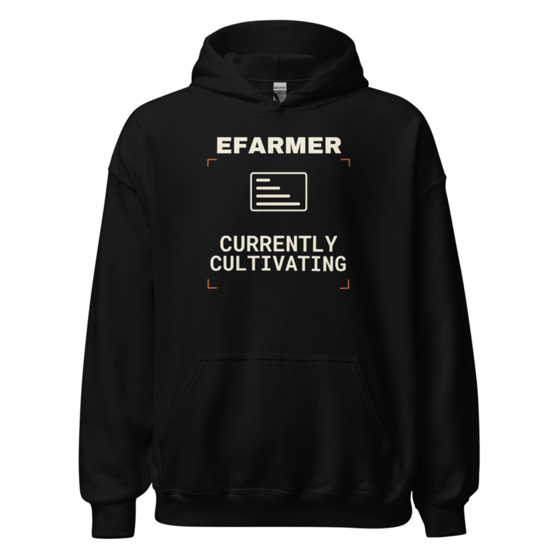 Efarmer — Currently Cultivating Hoodie