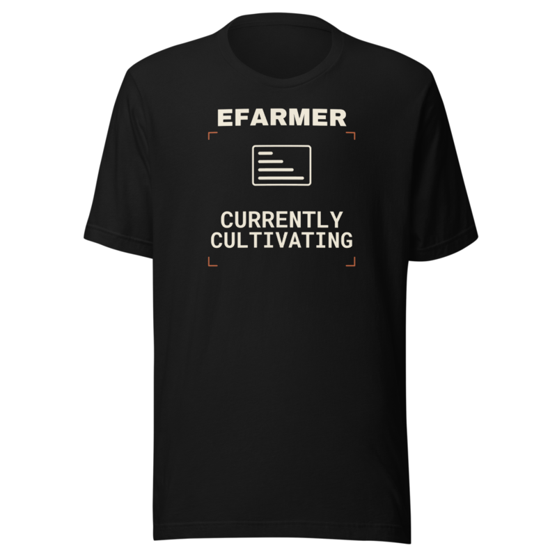 Efarmer — Currently Cultivating Tee