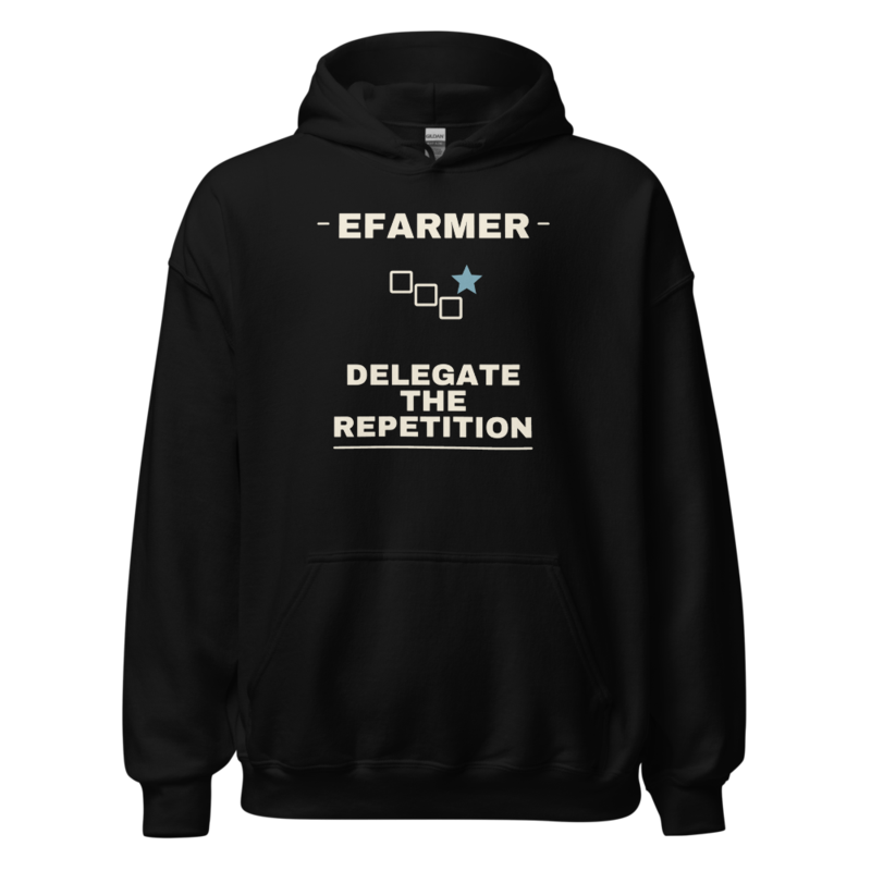Efarmer — Delegate the Repetition Hoodie