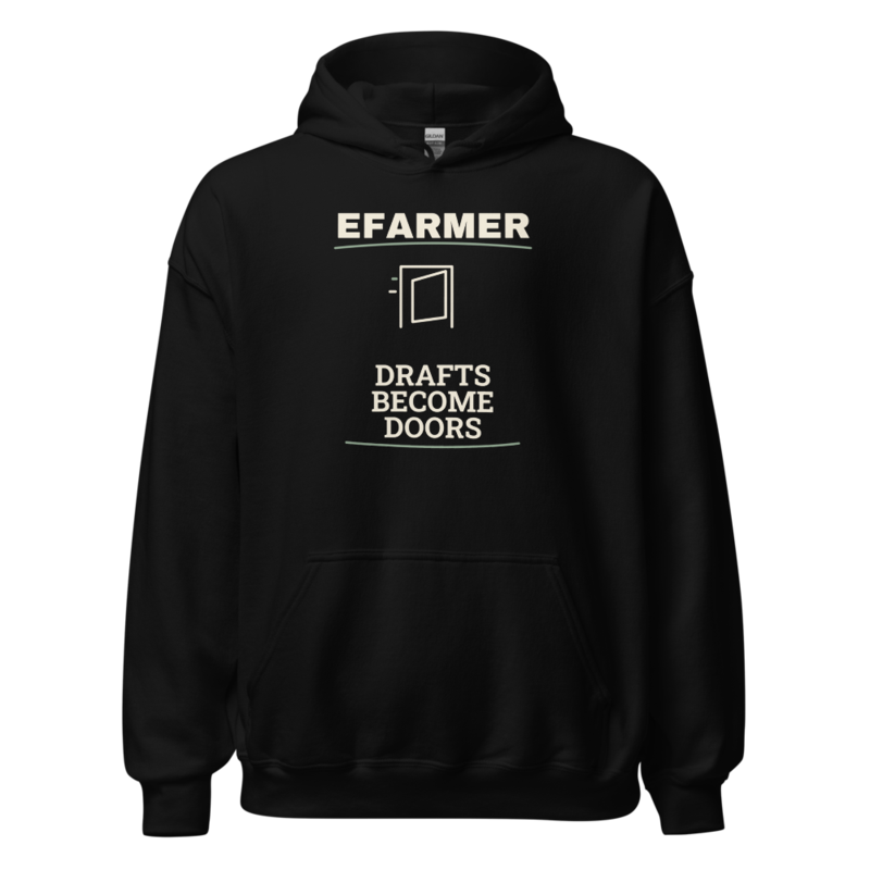 Efarmer — Drafts Become Doors Hoodie
