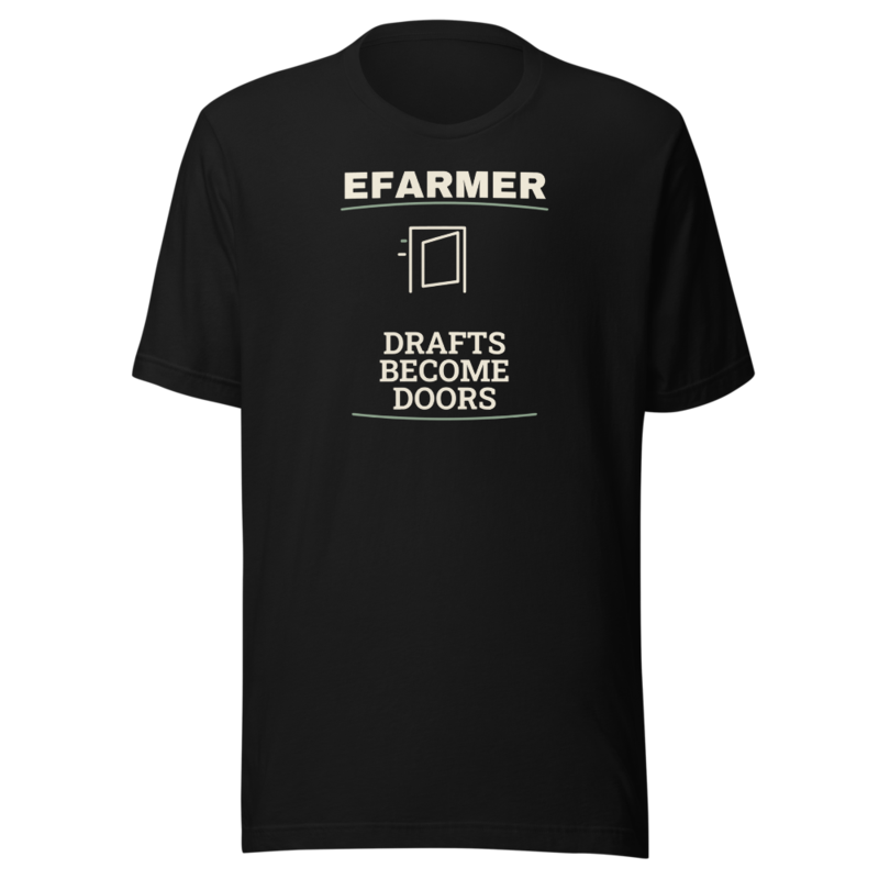 Efarmer — Drafts Become Doors Tee