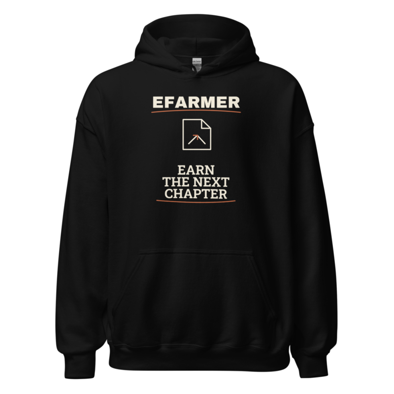 Efarmer — Earn the Next Chapter Hoodie