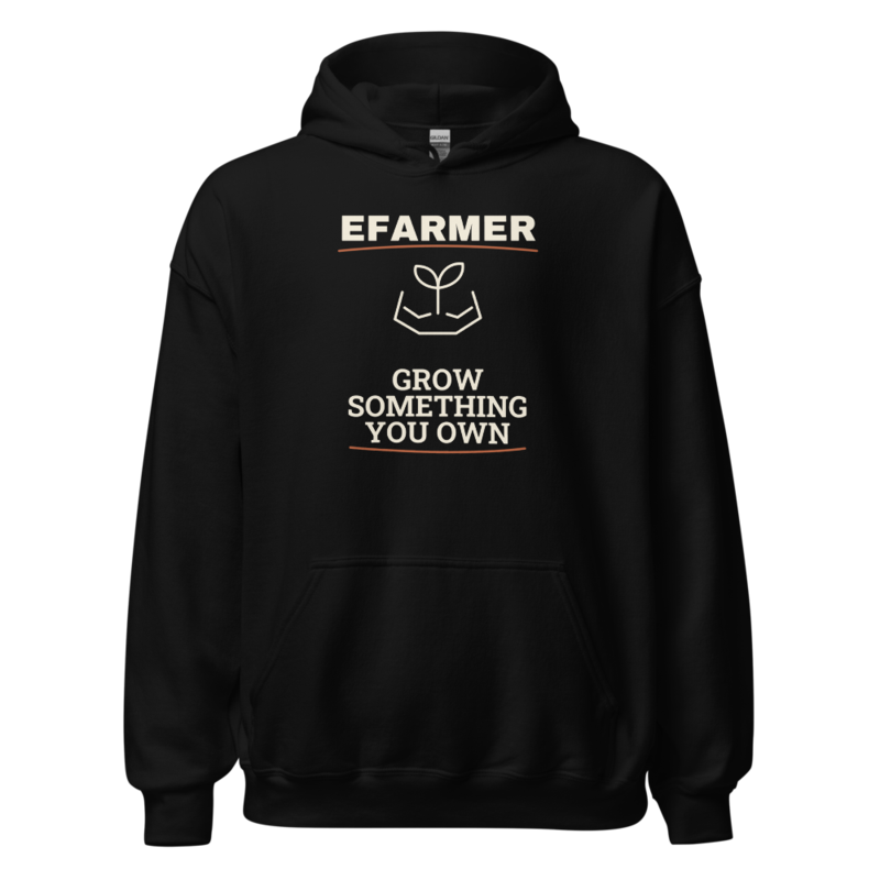 Efarmer — Grow Something You Own Hoodie