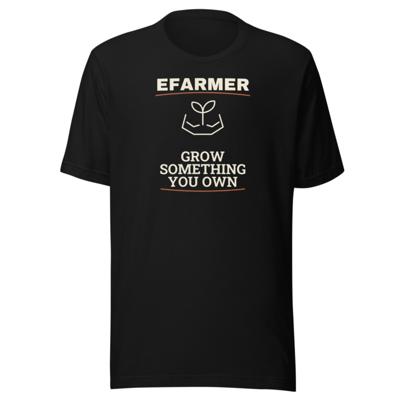 Efarmer — Grow Something You Own Tee