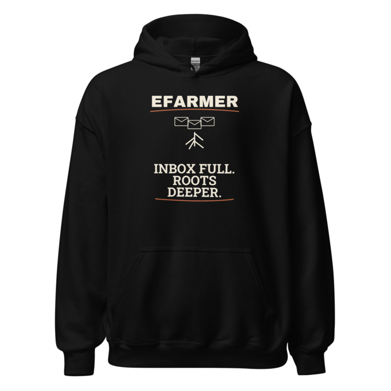 Efarmer — Inbox Full. Roots Deeper. Hoodie