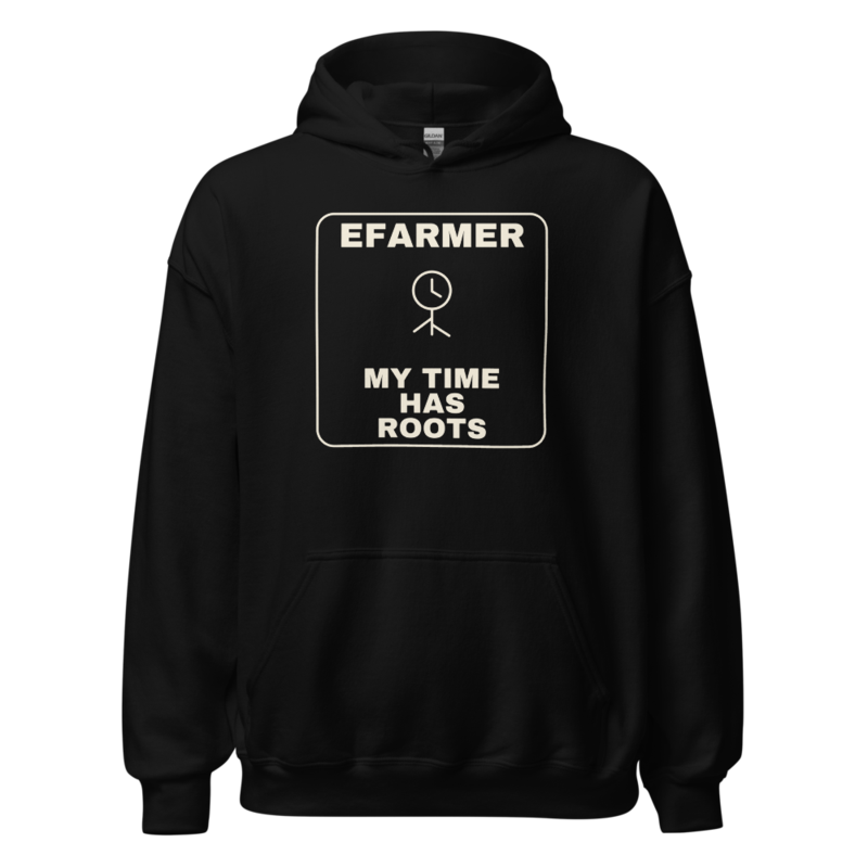 Efarmer — My Time Has Roots Hoodie