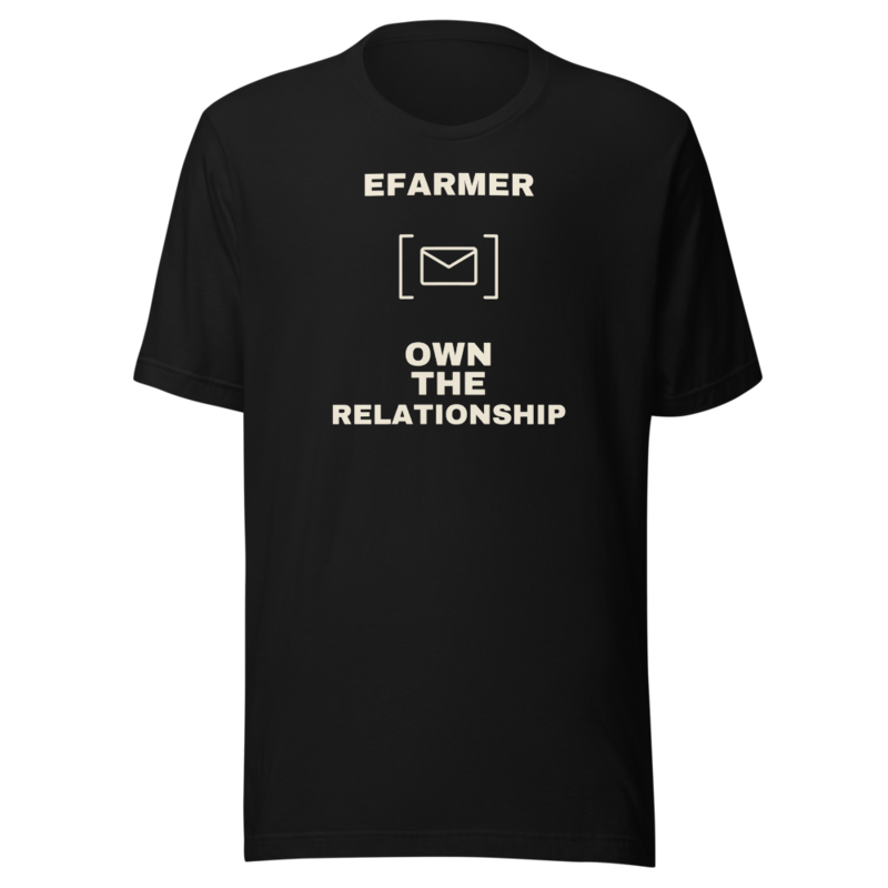 Efarmer — Own the Relationship Tee