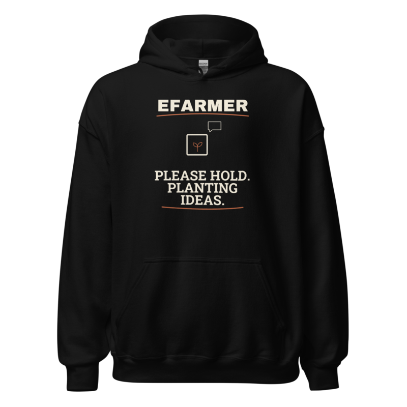 Efarmer — Please Hold. Planting Ideas. Hoodie
