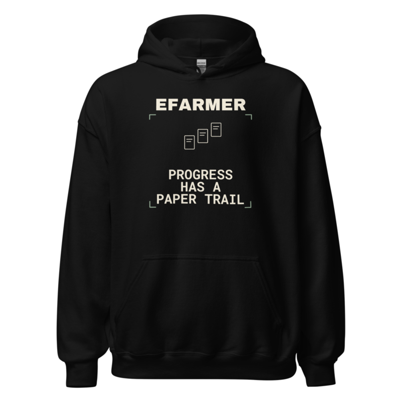 Efarmer — Progress Has a Paper Trail Hoodie