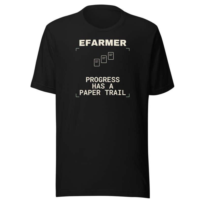 Efarmer — Progress Has a Paper Trail Tee