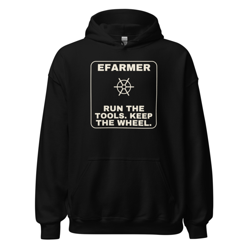 Efarmer — Run the Tools. Keep the Wheel. Hoodie