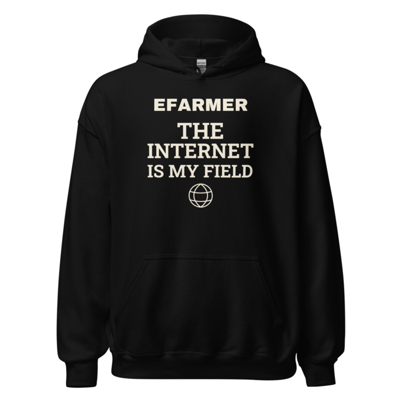 Efarmer — The Internet Is My Field Hoodie