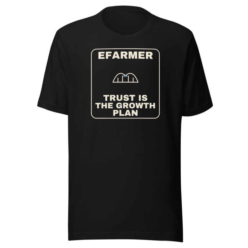Efarmer — Trust Is the Growth Plan Tee